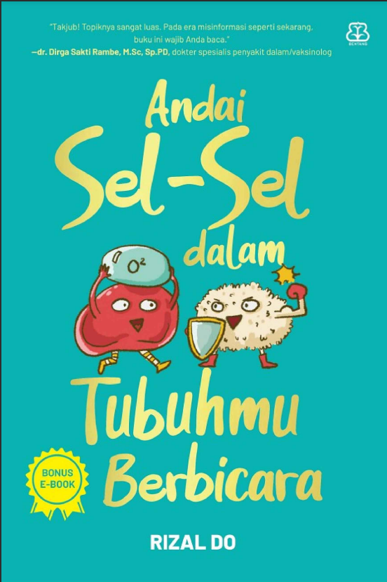 Andai Sel-Sel Dalam Tubuhmu Berbicara